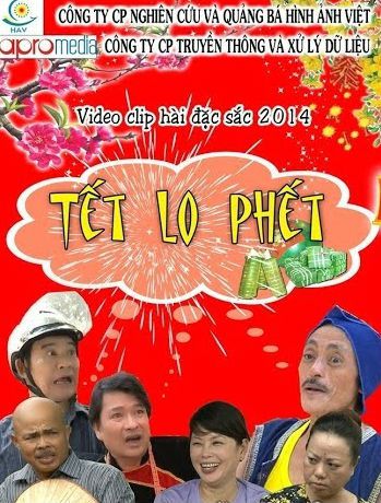 Hài Tết 2014: Tết Lo Phết (2014)