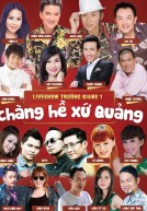 [DVD5] Live Show Trường Giang: Chàng Hề Xứ Quảng (2015)