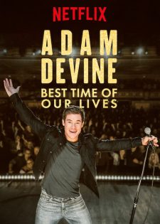 Adam Devine: Khoảnh Khắc Tuyệt Vời Nhất